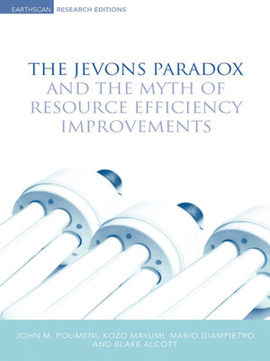 cover image of The Jevons Paradox and the Myth of Resource Efficiency Improvements